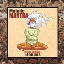Quatre millions de tounes - MALADE MANTRA