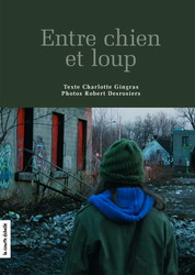 Entre chien et loup - CHARLOTTE GINGRAS