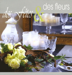 Des fêtes et des fleurs - Marie-Pierre Haetty - Philippe Haetty