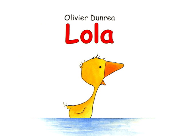 Lola - Olivier Dunrea
