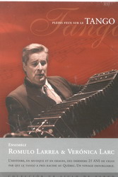 Pleins feux sur le tango - LARREA ROMULO & LARC VERONICA