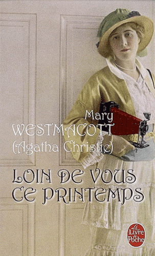 Loin de vous ce printemps - MARY WESTMACOTT