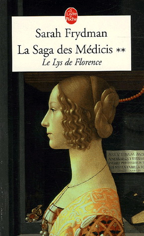 La Saga des Médicis T.02 Lys.. Florence - Sarah Frydman