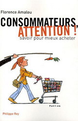 Consommateurs, attention! - FLORENCE MLOU