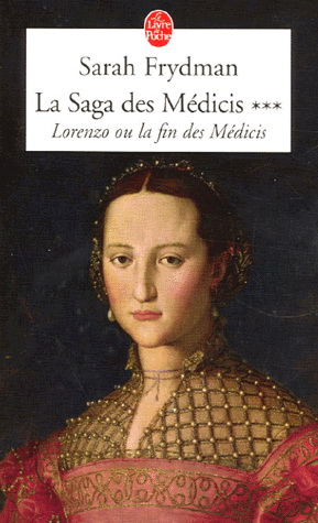 La Saga des Médicis T.03 Lorenzo (...) - Sarah Frydman