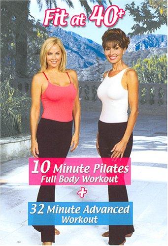 Fit at 40 plus: 10 minute pilate & 32... - 