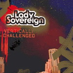 Vertically challenged - LADY SOVEREIGN