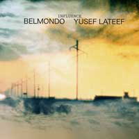 Influence (2CD) - BELMONDO & LATEEF YUSEF