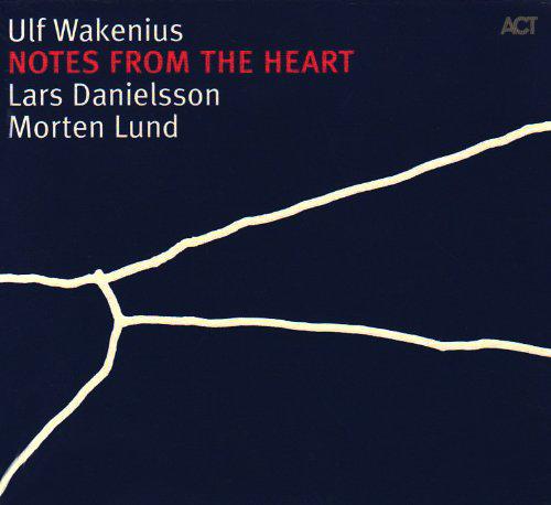 Notes from the heart - WAKENIUS - DANIELSSON