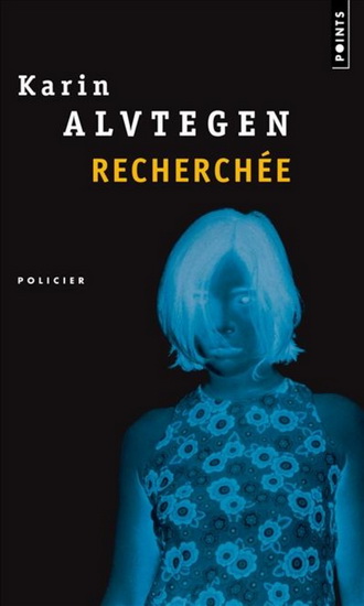 Recherchée - KARIN ALVTEGEN
