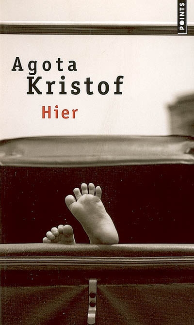 Hier - AGOTA KRISTOF
