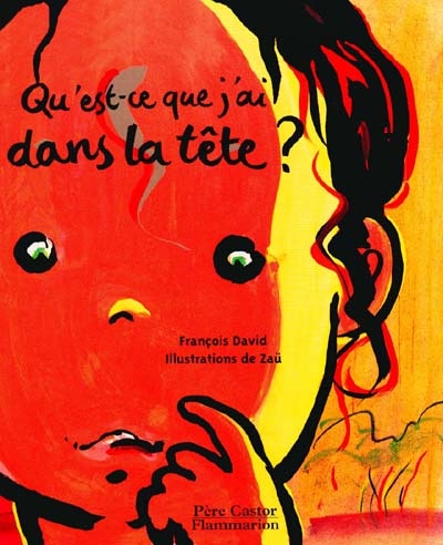 Qu&#39;est-ce que j&#39;ai dans la tête? - DAVID - ZAU