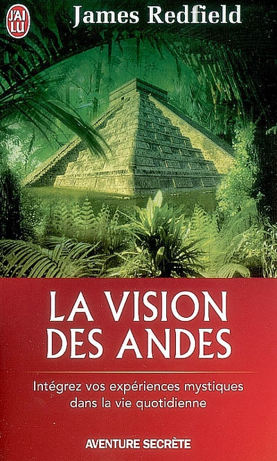 La Vision des Andes - JAMES REDFIELD