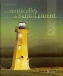 Les Sentinelles du Saint-Laurent - PATRICE HALLEY