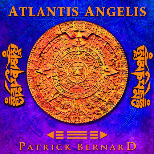 Atlantis Angelis - 25th Anniversary Ultimate Edition - PATRICK BERNARD