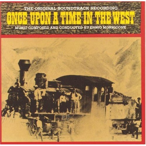 Once upon a time in the west - MORRICONE ENNIO