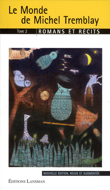 Le Monde de Michel Tremblay T.02 - GILBERT DAVID