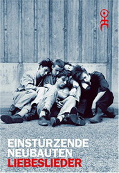 Liebeslieder - EINSTURZENDE NEUBAUTEN