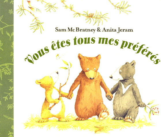 Vous êtes tous mes préférés - Anita Jeram - Sam McBratney