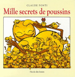 Mille secrets de poussins - CLAUDE PONTI