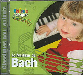 le Meilleur de Bach - ENFANTS CLASSIQUES