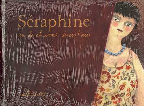 Séraphine ou le charme incertain - Camille Jourdy