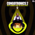 Congotronics 2 - Buzz 'n' rumble..CD+DVD - COMPILATION