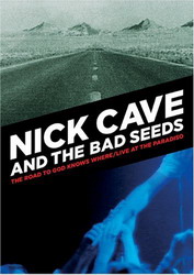 Road to god knows where/live at Paradiso - CAVE NICK & THE BAD SEEDS