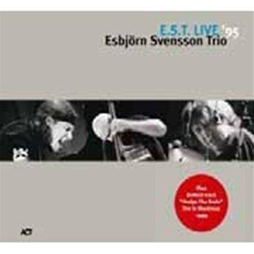 E.S.T. Live &#39;95 - ESBJORN SVENSSON TRIO