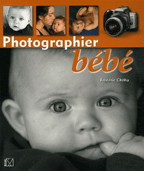 Photographier bébé - FREDERIC CHEHU
