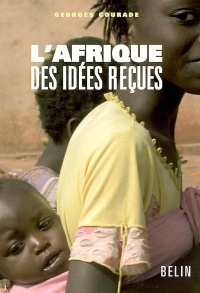 L&#39;Afrique des idées reçues - GEORGES COURADE & AL