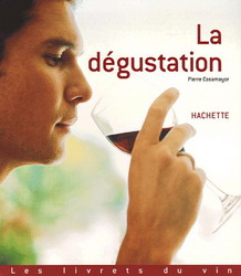 La Dégustation - PIERRE CASAMAYOR