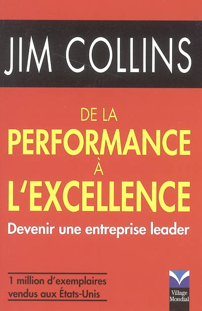 De la performance à l&#39;excellence - JIM COLLINS