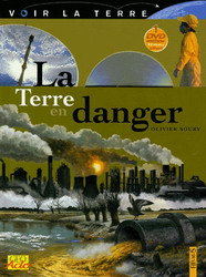 La Terre en danger +DVD - OLIVIER SOURY
