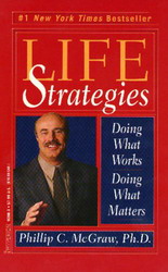 Life strategies - PHIL MCGRAW