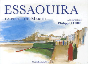 Essaouira, perle du Maroc - PHILIPPE LORIN
