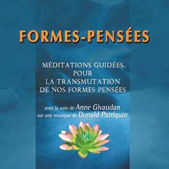 Formes-pensées : méditations guidées pour la transmutation de nos formes pensées (CD) - ANNE GIVAUDAN