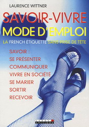 Savoir-vivre mode d&#39;emploi - LAURENCE WITTNER