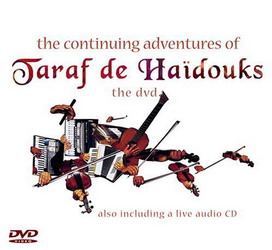 Continuing adventures fo Haidouks CD+DVD - TARAF DE HAIDOUKS