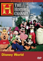 Modern Marvels: Walt Disney World - 