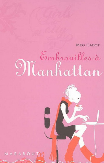 Embrouilles à Manhattan - MEG CABOT