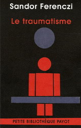Le Traumatisme - SANDOR FERENCZI