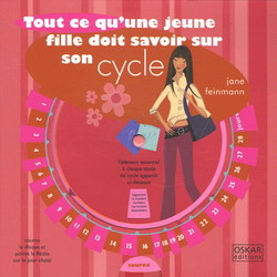 Tout.. jeune fille doit savoir sur cycle - JANE FEINMANN