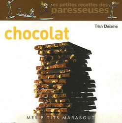 Chocolat: petites recettes paresseuses - COLLECTIF