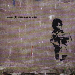 Some eat it raw - MOSSA