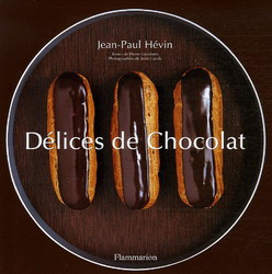 Délices de chocolat - JEAN-PAUL HEVIN - PIERRE LEONFORTE