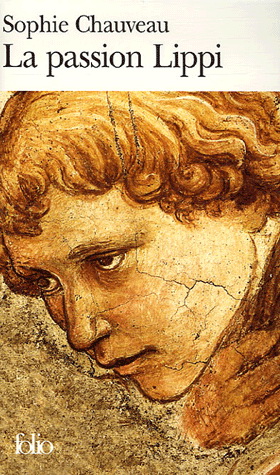 La Passion Lippi - SOPHIE CHAUVEAU