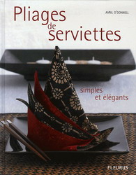 Pliages de serviettes - AVRIL O'DONNELLL