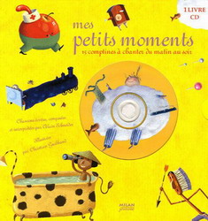 Mes petits moments, 15 comptines à... - ALAIN SCHNEIDER