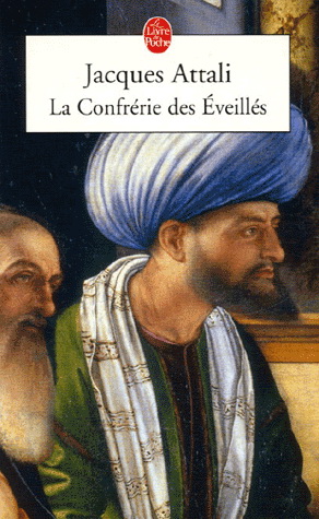 La Confrérie des éveillés - JACQUES ATTALI
